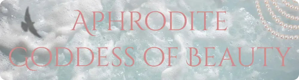 APHRODITE goddess of love design